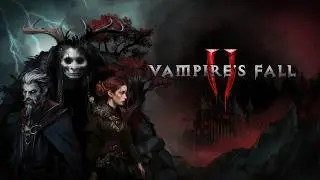 Vampire's Fall 2 | Gameplay PC