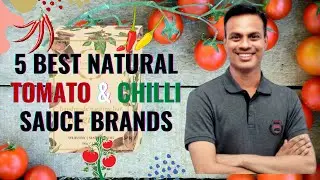 5 Best Tomato & Chilli Sauce Brands India