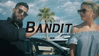 MIZO & SEYO - BANDIT ► (Official Video)