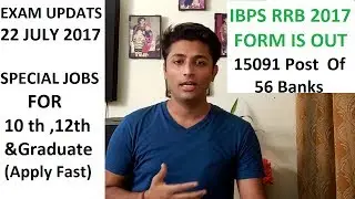 Exam News #6 :- IBPS RRB 2017 Form Is Out , Special Jobs for 10th , 12th , Graduate , B.Sc  Nursing