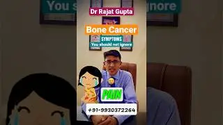 Bone Cancer - Symptoms you should not IGNORE #bonecancer #shorts #drrajatgupta @bonecancerclinic