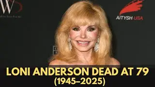 Loni Anderson Dies at 79 | 'WKRP in Cincinnati' Star Remembered