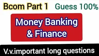 Bcom Part 1 Money Banking Finance guess paper 2024 /Bcom important questions 2024/Punjab University