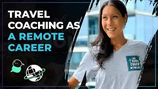 How To Become A Travel Coach And Ways To Get Started