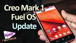 Creo Renews Mark 1 with first Fuel OS Software Update || Pastimers