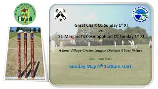 Great Chart CC Sunday 1st XI vs. St Margaret's Cosmopolitan CC Sunday XI