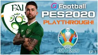 PES 2020 | EURO 2020 DLC - Ireland Playthrough - EP 2