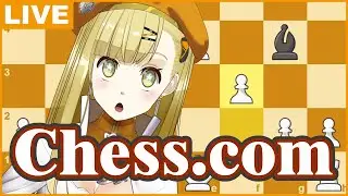 【Chess.com】チェス配信！Rapid:1138 Blitz:656【すず白ラパニス/Vtuber】