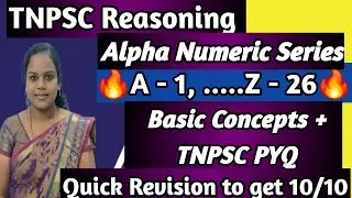 TNPSC Reasoning–Alpha Numeric Series |PYQ & Basic Tricks|Score 10/10 |Quick Revision Tricks in Tamil