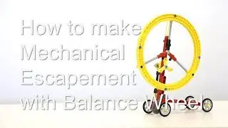 How to make Mechanical Escapement with Balance Wheel / LEGO