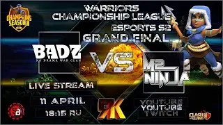 WCL FINAL E-Sports BADZINGER vs M2 NINJA bo3
