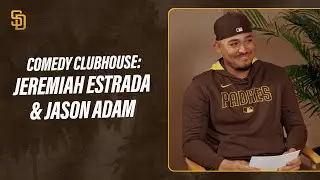 Comedy Clubhouse with Jeremiah Estrada and Jason Adam