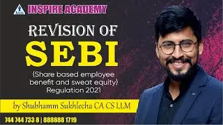 Full Josh revision of SEBI (Share based employee benefit and sweat equity) Regulation 2021