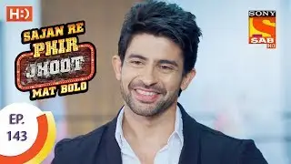 Sajan Re Phir Jhoot Mat Bolo - Ep 143 - Webisode - 11th December, 2017