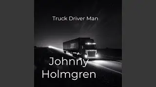 Truck Driver Man