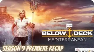 Where Are the Provisions?! Below Deck Mediterranean Season 9 PREMIERE Recap #BelowDeck #BelowDeckMed