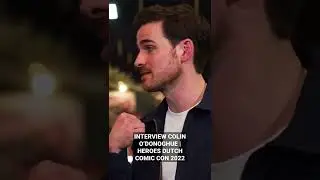 Interview Colin O&rsquo;Donoghue | Heroes Dutch Comic Con 2022