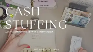 JULY No.5 2025 | CASH STUFFING UK | &pound;175 | Savings | Sinking Funds | UK Cash Budgeter
