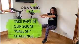 Running On Plants - February Squat 'Wall Sit' Challenge