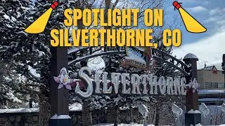 Summit County Town Spotlight - Silverthorne