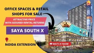Saya South X |☎️+91-9821565547 | Retail Shops & Food Court For Sale in  Noida Extension