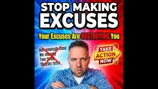 STOP Making Excuses: The Hard Truth About Why You're Still Stuck
