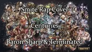 Smite Rap Cover: Centuries - Fall Out Boy (w/ Terminated)