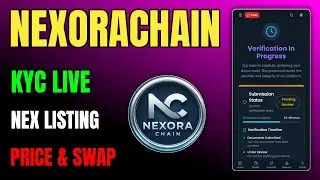 Nexorachain KYC Live 🔥 NEX Token Price | Listing & Swap Update 🚀