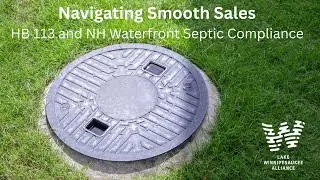 Navigating Smooth Sales: HB 113 and NH Waterfront Septic Compliance