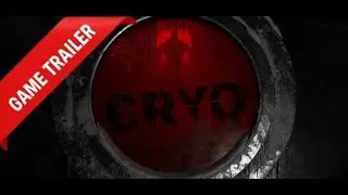 CRYO Gameplay Trailer