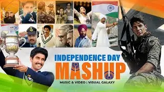 Independence Day Mashup | Visual Galaxy | Patriotic Mashup Songs | 2024 | 15 August | Jai Hind 🇮🇳