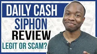Daily Cash Siphon Review: LEGIT ClickBank Product Money System or SCAM?