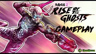 Rage 2: Rise of Ghosts First 10 Minutes