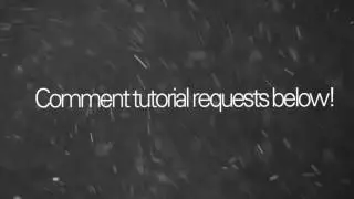 Comment Tutorial Requests!