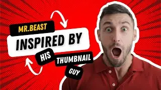How My Thumbnail Guy Inspired My Latest Video | Mr. Beast thumbnail ideas #viral #mrbeast