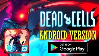 Dead Cells - Mobile Demo