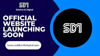 Siddharth Digital | Official website launching soon