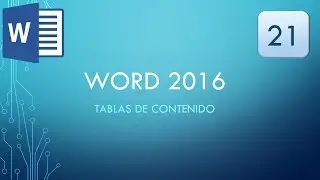 Word 2016: 21 - Tablas de Contenido