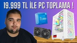 19.999 TL İLE PC TOPLAMA !