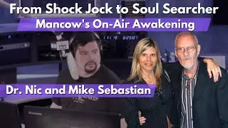 From Shock Jock to Soul Searcher: Mancow's On-Air Awakening with Dr. Nic and Mike