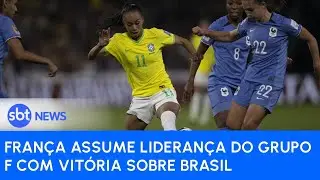 Fran&ccedil;a assume lideran&ccedil;a do grupo F com vit&oacute;ria sobre Brasil