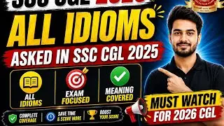 ALL IDIOMS ASKED IN SSC CGL 2025