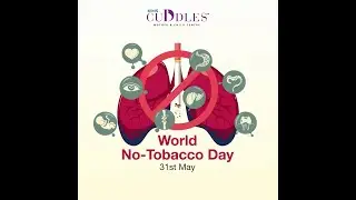 World No Tobacco Day 2025 | KIMS Cuddles