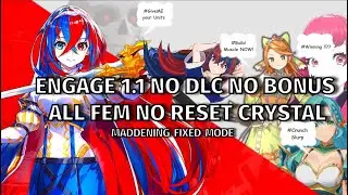 Fire Emblem Engage 1.1 NO DLC Girls Maddening Ironman [Ch 7-8 | A-J  Paras, no resets, crystal]