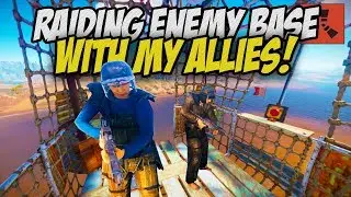 Raiding Enemy Neighbours with my ALLIED Forces! - Rust Solo Survival Gameplay