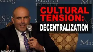 Ryan McMaken: The Answer to Cultural Tension: Decentralization?