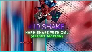 AE LIKE HARD SHAKE PACK IN ALIGHT MOTION || TOP 10 SHAKE WITH XML LINK IN ALIGHT MOTION
