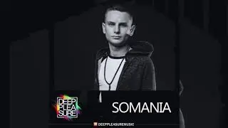 DEEP PLEASURE MUSIC #119 - SOMANIA [MLT]