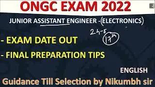 ONGC JUNIOR ENGINEER ASSISTANT EXAM DATE OUT (2022) | PREPARATION STRATEGY FOR EXAM