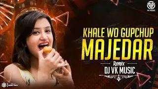 Khale Wo Ghupchup Majedaar (Dj Vicky Mohda ) Cg Dj Song Remix - Dj Omkar x Dj Vk Music #djabk2 